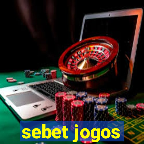 sebet jogos